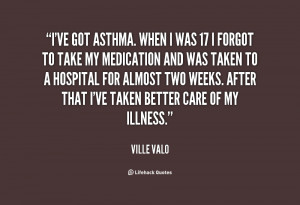 asthma quotes source http quotes lifehack org quote villevalo ...