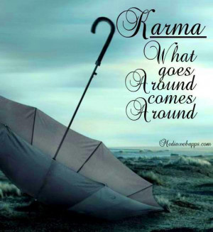 quotes1024 What Goes Around Comes Around Karma Quotes