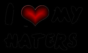 Love My Haters Png by KingkoEditions
