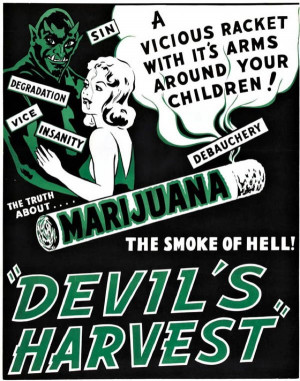 Anti-Marijuana Propaganda Devil Harvest