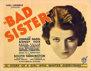 The bad sister 1931 - Bette Davis' film debut as the good sister