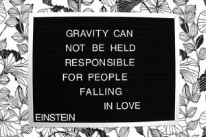 Quotes Love Funny Gravity Typography Albert Einstein