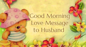 Romantic Good Morning Message for Husband