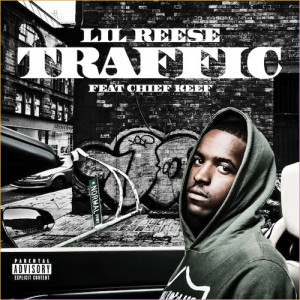 Lil Reese f. Chief Keef - Traffic