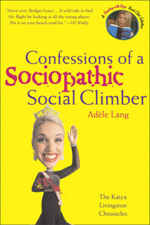 Start by marking “Confessions of a Sociopathic Social Climber: The ...