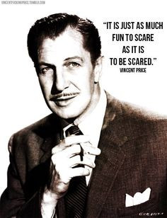... Vintage Horror, Celebrities Quotes, Vincent Price Quotes, Horror Movie