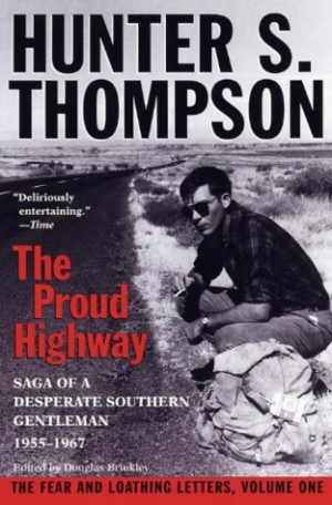 Start by marking “The Proud Highway: Saga of a Desperate Southern ...