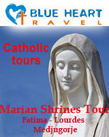 Marian Shrines Pilgrimages to Fatima - Lourdes - Medjugorje