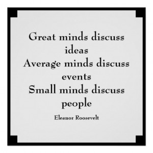 eleanor_roosevelt_quote_great_minds_poster ...