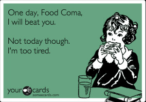 Food Coma Ecard One day, food coma,
