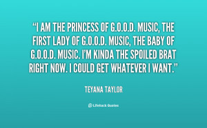 quote-Teyana-Taylor-i-am-the-princess-of-good-music-139480_1.png