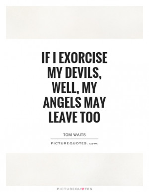 Angel Quotes Devil Quotes Tom Waits Quotes