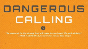 Top Quotes from “Dangerous Calling”