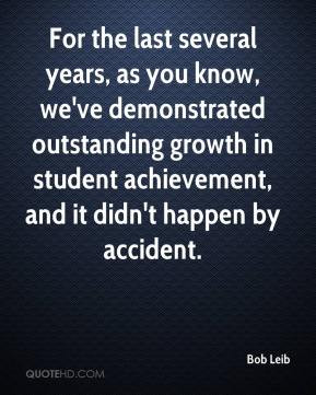 ... Outstanding Growth In Student Achievement And It Didn’t Happen By