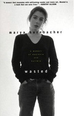 reviews. :,judy hornbacher,wasted novel,marya hornbacher quotes wasted ...