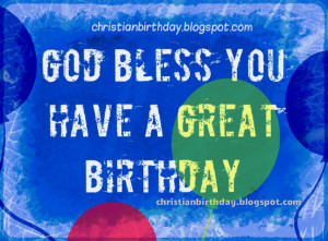 Christian Card God bless you on Birthday. Free cards images for ...