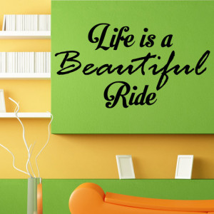 Life Is A Beautiful Ride One Quote Motivational Typography Wall Decal ...