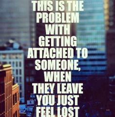 don't get too attached