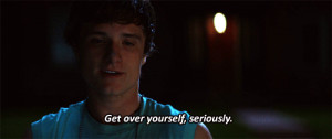 ... Hutcherson #Get over yourself #get over it #seriosuly #quotes #movie