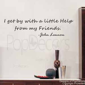 ... by with a little help from my friends -words and letters quote decals