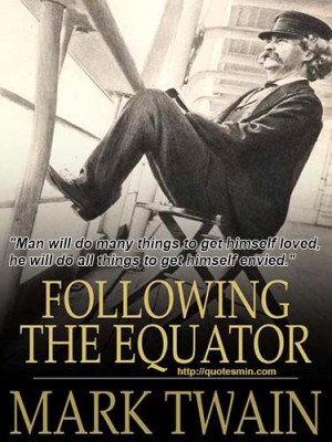 Mark Twain - Following The Equator Literary Quote: 