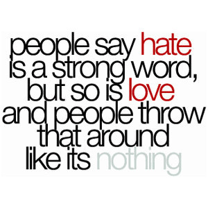 ... Is Love And People Throw That Around Like Its Nothing Facebook Quote