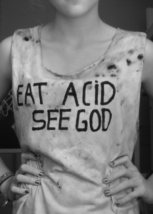 acid, black and white, god, quote, t shirt