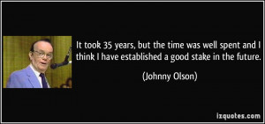 More Johnny Olson Quotes