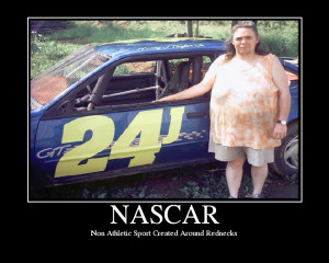 Back > Gallery For > Funny Nascar Quotes