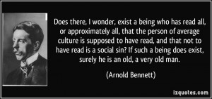 Does there, I wonder, exist a being who has read all, or approximately ...