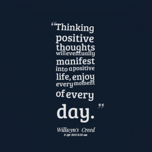 ... thinking-positive-thoughts-will-eventually-manifest-into-a-positive