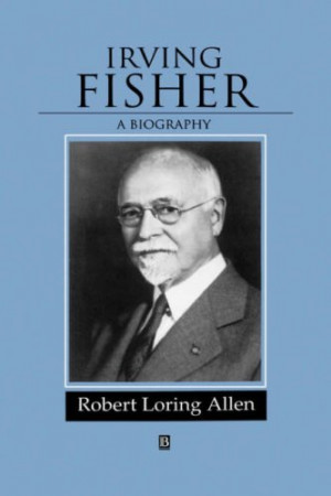 Irving Fisher Finance Quotes