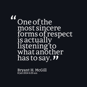 Quotes Picture: one of the most sincere forms of respect is actually ...