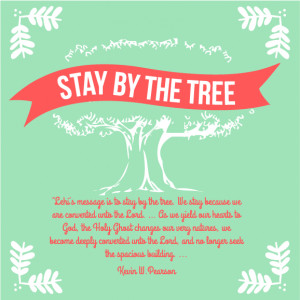 stay by the tree