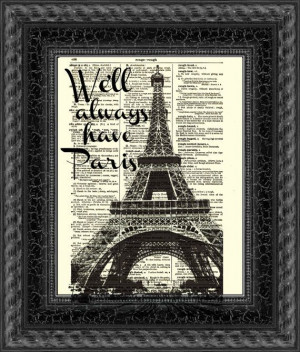 We'll Always Have Paris Eiffel Tower Art by reimaginationprints, $10 ...