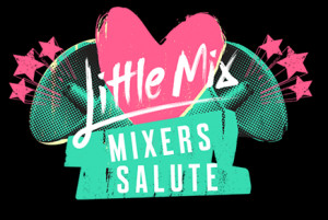 Little Mix - Mixers Salute (Logo)