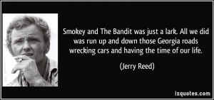Jerry Reed Smokey and the Bandit Quotes