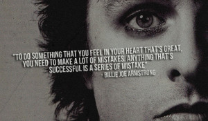 Billy Joe Armstrong Quotes, Musicians Quotes, Quotes Inspiration, Joe ...