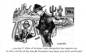 Cartoon of the Week: ArizonaS New Immigration Law By Mahendra Shah
