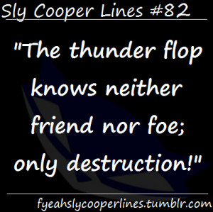 ... Cooper The Murray Sly 2: Band of Thieves fyeahslycooperlines Quotes