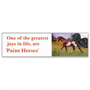 Greatest Joys Paint Horse trotting Bumper Sticker