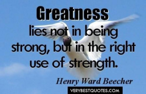 Greatness quotes being strong quotes strength quotes 500x322