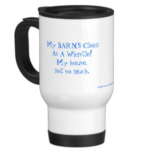 Two Quote Mug: If There's Time To Clean House...