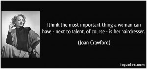 Hairdresser Quotes More joan crawford quotes
