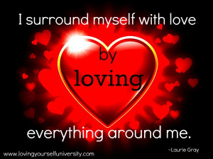 Loving yourself quote, Loving Yourself University, Laurie Gray, I ...