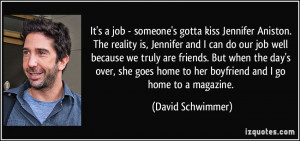 More David Schwimmer Quotes