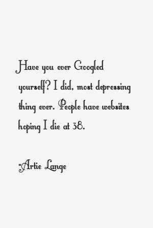 Artie Lange Quotes & Sayings