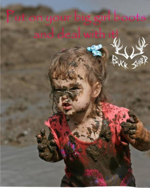 put on your big girl boots