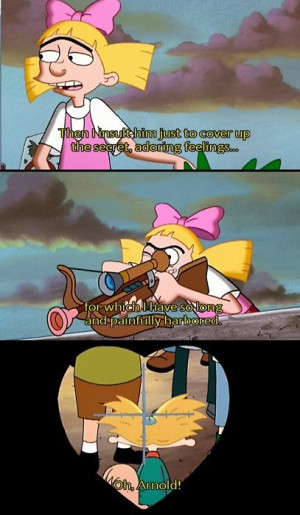 Go Back > Gallery For > Helga Hey Arnold Quotes