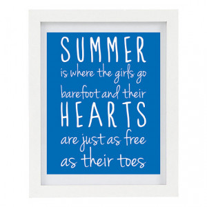 ON SALE Summer Is Where The Girls Go Barefoot And Their Hearts Are ...